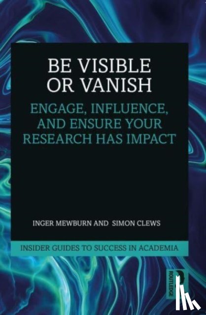 Mewburn, Inger (ANU, Clews, Simon - Be Visible Or Vanish