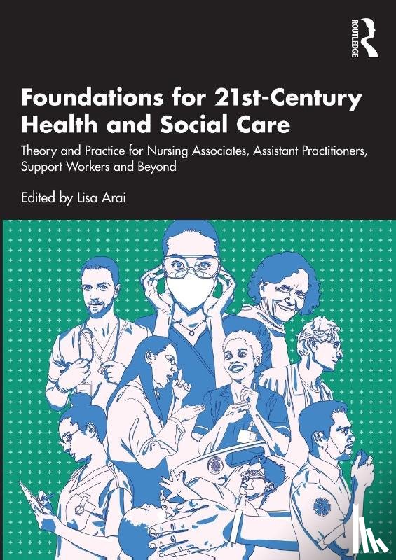  - Foundations for 21st-Century Health and Social Care