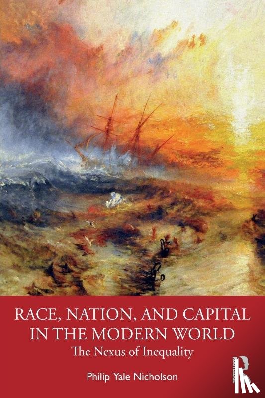Nicholson, Philip Y. - Race, Nation, and Capital in the Modern World