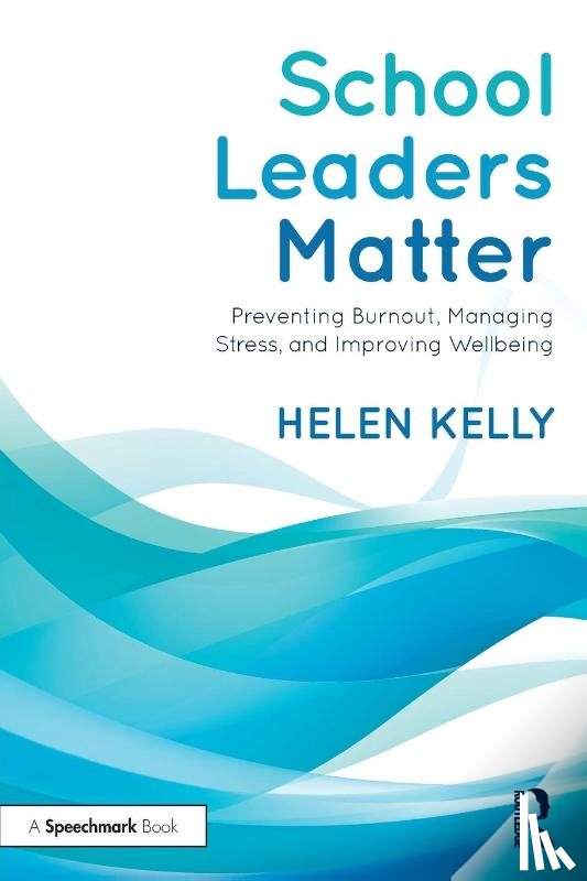 Kelly, Helen - School Leaders Matter