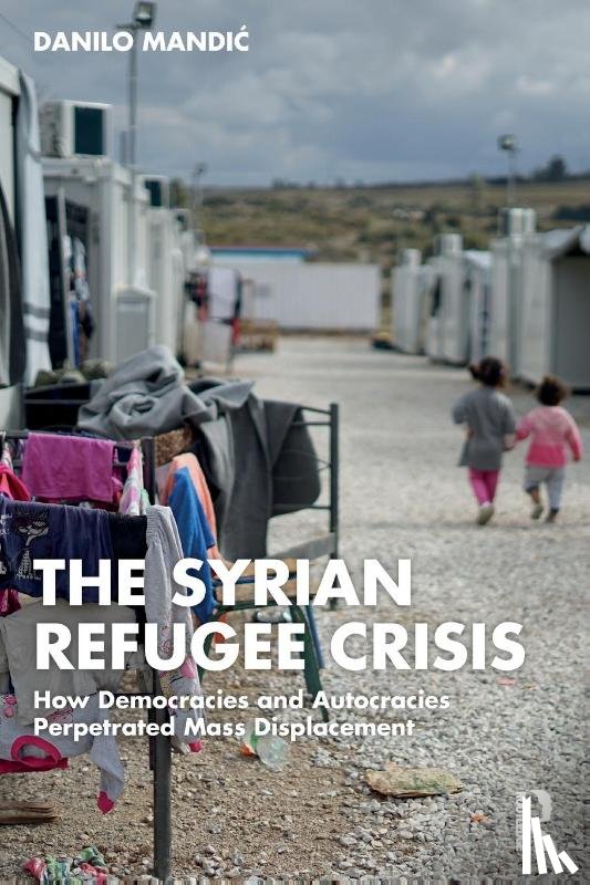 Mandic, Danilo - The Syrian Refugee Crisis