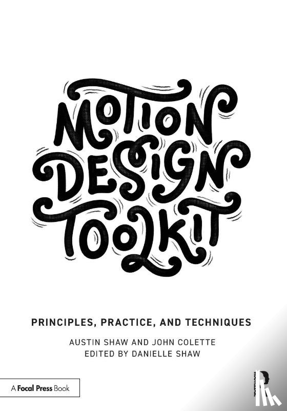 Shaw, Austin, Colette, John - Motion Design Toolkit