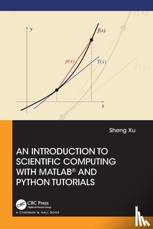 Xu, Sheng - An Introduction to Scientific Computing with MATLAB® and Python Tutorials
