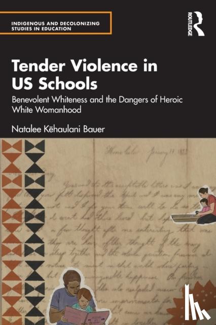 Kehaulani Bauer, Natalee (Mills College, Oakland CA USA) - Tender Violence in US Schools