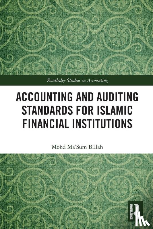 Billah, Mohd Ma'Sum - Accounting and Auditing Standards for Islamic Financial Institutions