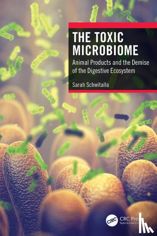Schwitalla, Sarah - The Toxic Microbiome