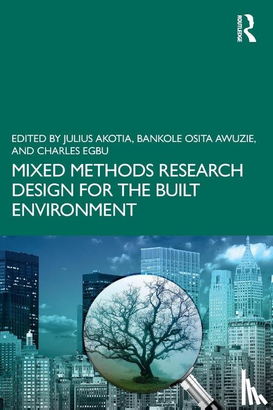  - Mixed Methods Research Design for the Built Environment