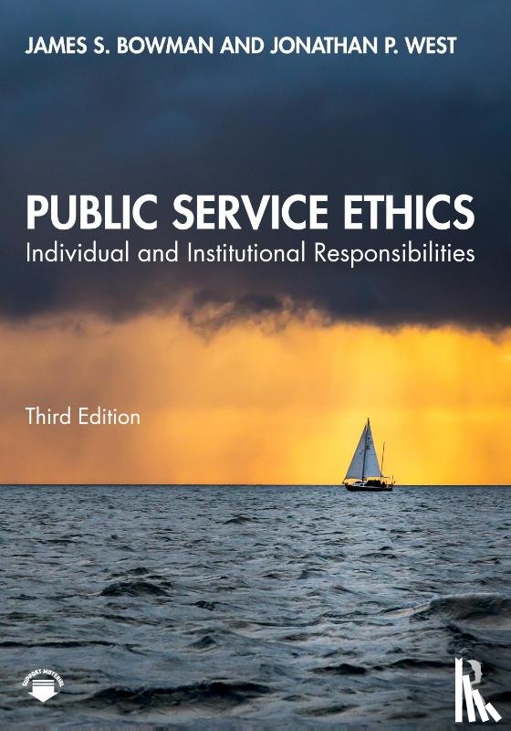 Bowman, James S. (Florida State University, West, Jonathan P. (University of Miami - Public Service Ethics