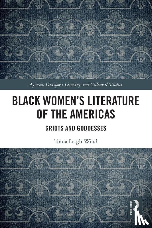 Wind, Tonia Leigh - Black Women’s Literature of the Americas