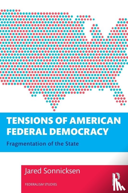 Sonnicksen, Jared (RWTH Aachen University - Tensions of American Federal Democracy