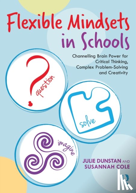Dunstan, Julie, Cole, Susannah - Flexible Mindsets in Schools