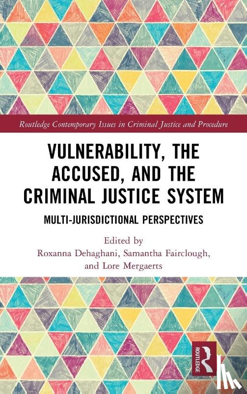  - Vulnerability, the Accused, and the Criminal Justice System