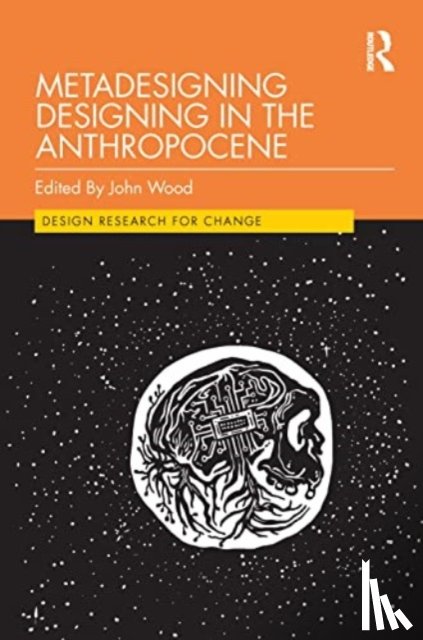  - Metadesigning Designing in the Anthropocene
