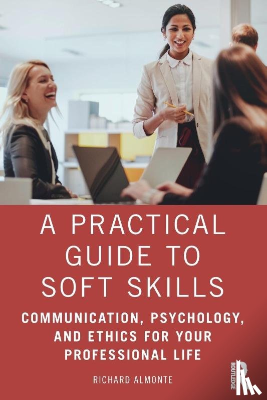 Almonte, Richard - A Practical Guide to Soft Skills