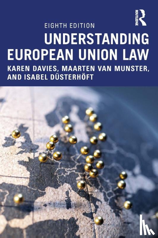 Davies, Karen, van Munster, Maarten, Dusterhoeft, Isabel (The Hague University of Applied Sciences, The Netherlands) - Understanding European Union Law