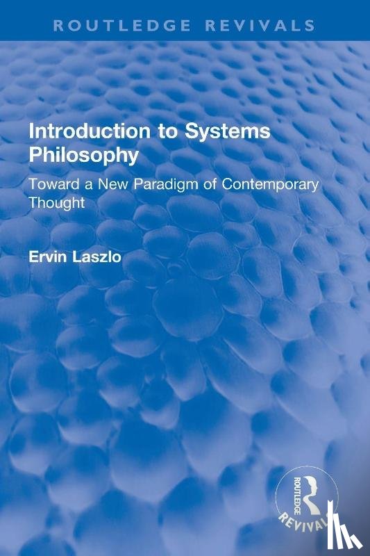 Laszlo, Ervin - Introduction to Systems Philosophy