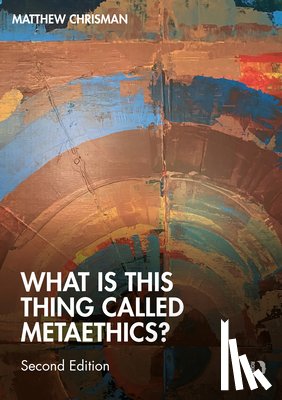 Chrisman, Matthew (University of Edinburgh, UK) - What is this thing called Metaethics?