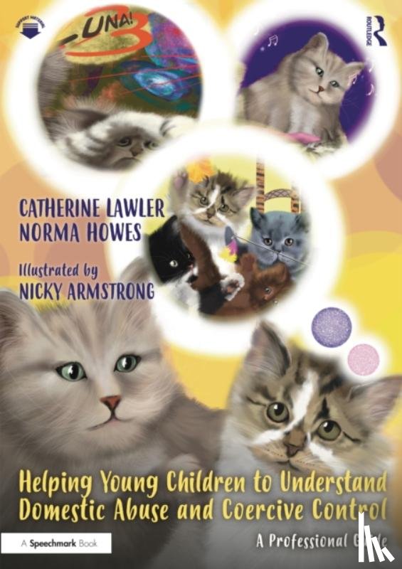 Lawler, Catherine, Howes, Norma, Armstrong, Nicky - Helping Young Children to Understand Domestic Abuse and Coercive Control
