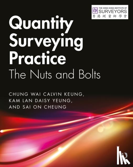 Keung, Chung Wai Calvin, Yeung, Kam Lan Daisy, Cheung, Sai On - Quantity Surveying Practice