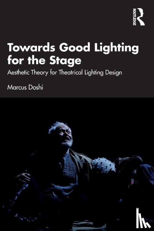 Doshi, Marcus - Towards Good Lighting for the Stage