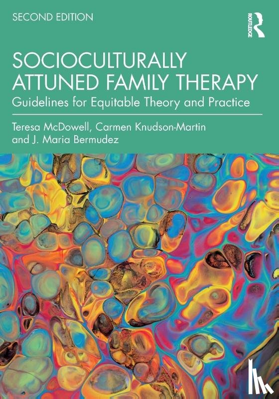 McDowell, Teresa (Lewis & Clark Graduate School of Education & Counseling, Knudson-Martin, Carmen (Lewis & Clark Graduate School of Education & Counseling, Bermudez, J. Maria (U of Georgia - Socioculturally Attuned Family Therapy