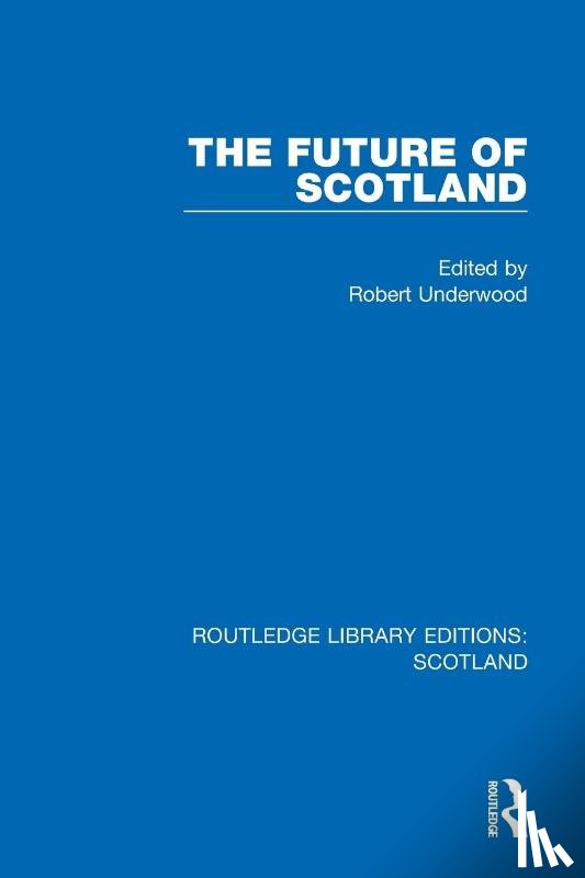  - The Future of Scotland