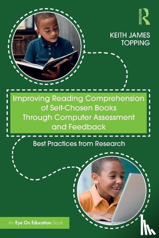 Topping, Keith James (University of Dundee - Improving Reading Comprehension of Self-Chosen Books Through Computer Assessment and Feedback