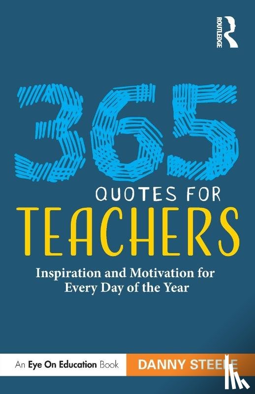 Steele, Danny - 365 Quotes for Teachers