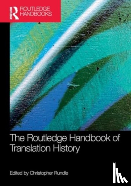  - The Routledge Handbook of Translation History