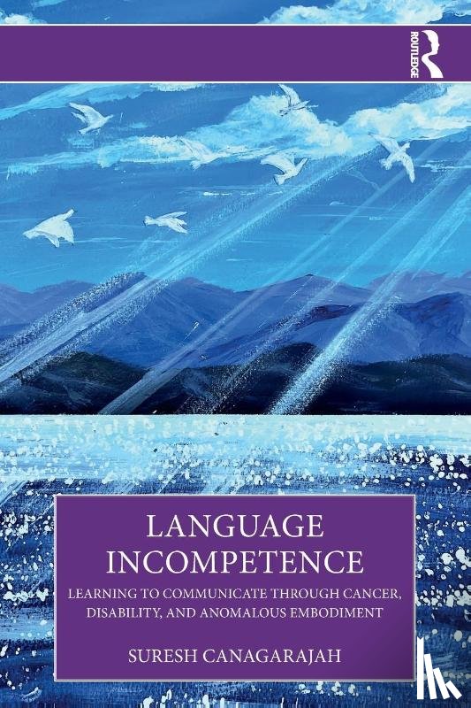 Canagarajah, Suresh (Pennsylvania State University - Language Incompetence