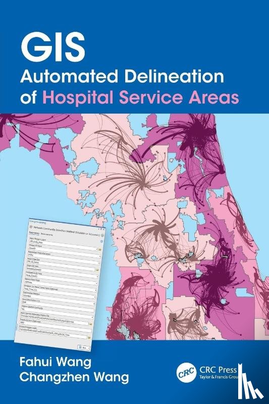 Wang, Fahui (Louisiana State University, Wang, Changzhen - GIS Automated Delineation of Hospital Service Areas