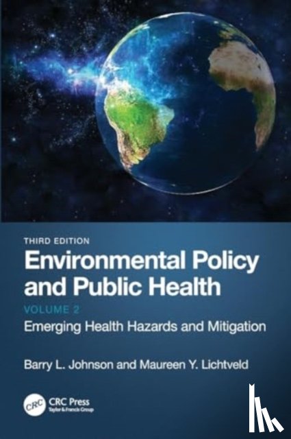 Johnson, Barry L. (Emory University, Lichtveld, Maureen Y. (University of Pittsburgh - Environmental Policy and Public Health