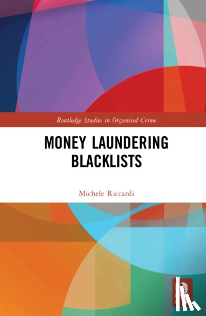 Riccardi, Michele (Universita Cattolica del Sacro Cuore, Italy) - Money Laundering Blacklists
