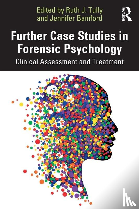  - Further Case Studies in Forensic Psychology