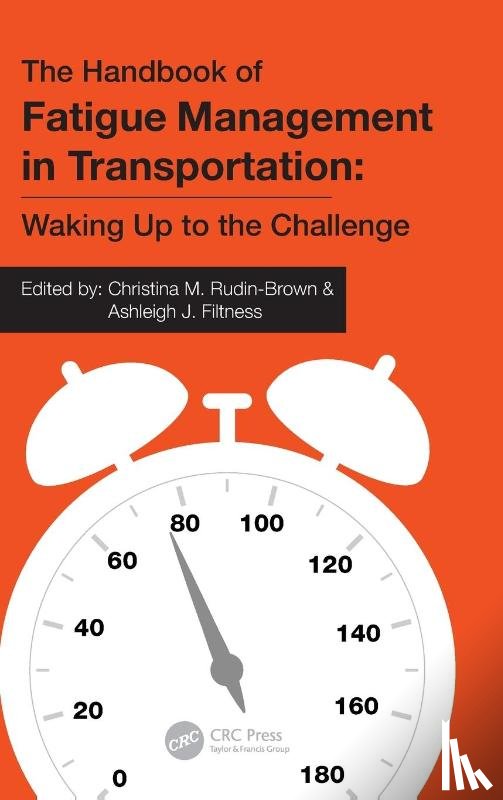  - The Handbook of Fatigue Management in Transportation