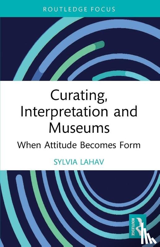 Lahav, Sylvia (Goldsmiths - Curating, Interpretation and Museums