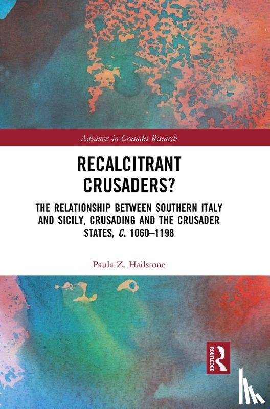 Hailstone, Paula Z. - Recalcitrant Crusaders?