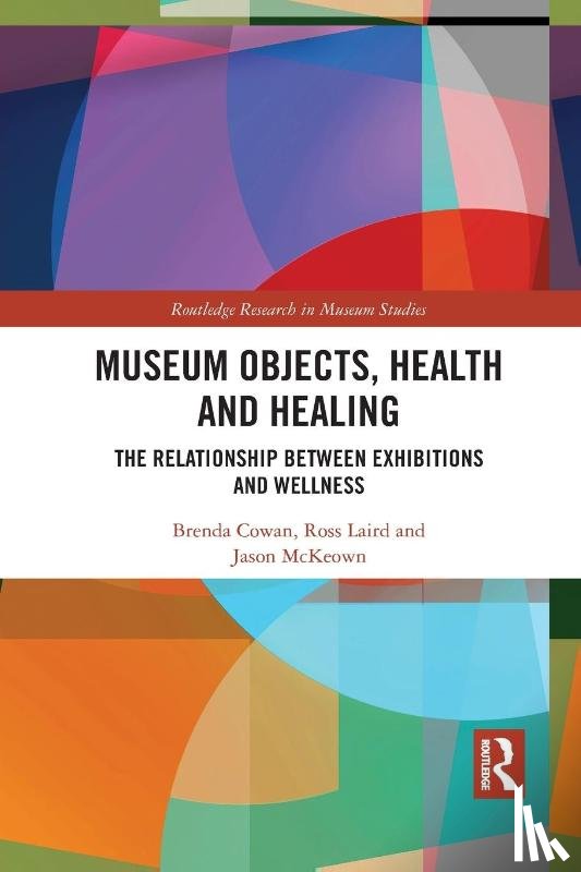 Cowan, Brenda, Laird, Ross, McKeown, Jason - Museum Objects, Health and Healing