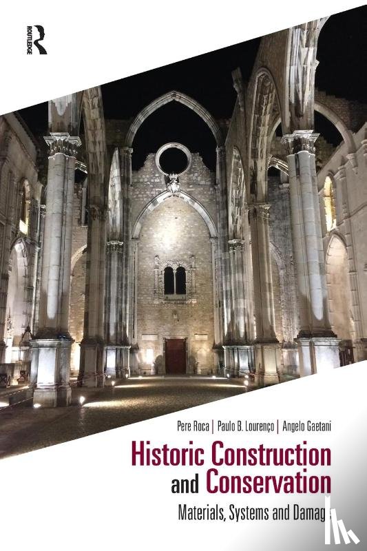 Roca, Pere, Lourenco, Paulo B., Gaetani, Angelo - Historic Construction and Conservation