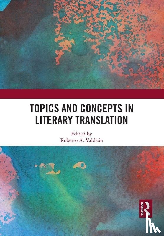  - Topics and Concepts in Literary Translation