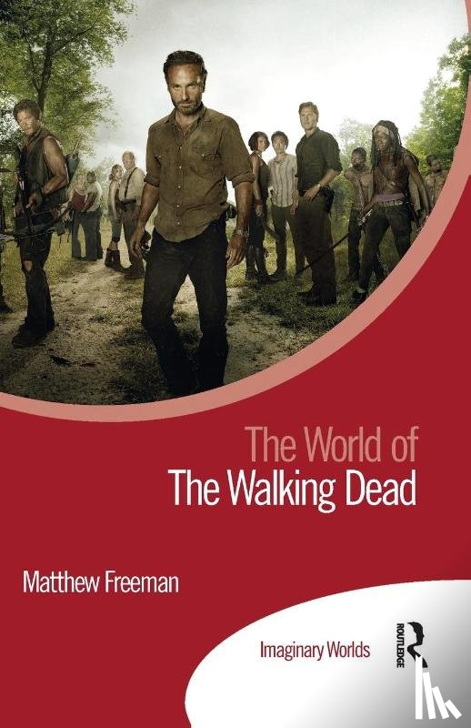 Freeman, Matthew - The World of The Walking Dead