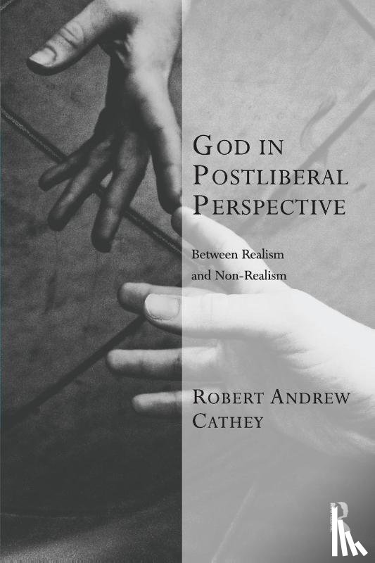 Cathey, Robert Andrew - God in Postliberal Perspective