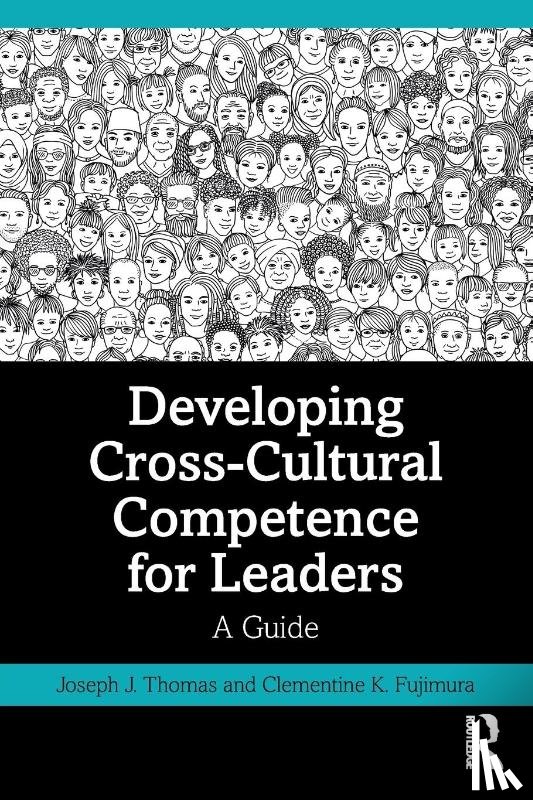 Thomas, Joseph J. (United States Naval Academy), Fujimura, Clementine K. (United States Naval Academy) - Developing Cross-Cultural Competence for Leaders
