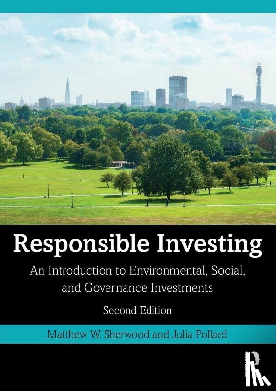 Sherwood, Matthew W. (The King's College, Pollard, Julia - Responsible Investing