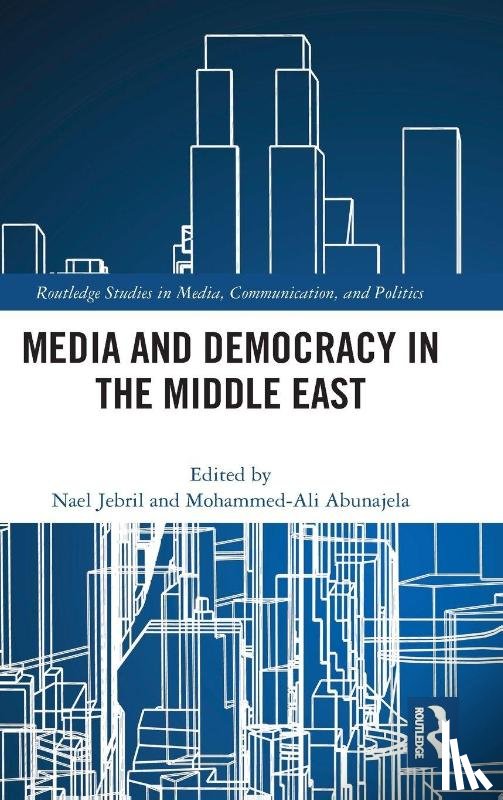  - Media and Democracy in the Middle East