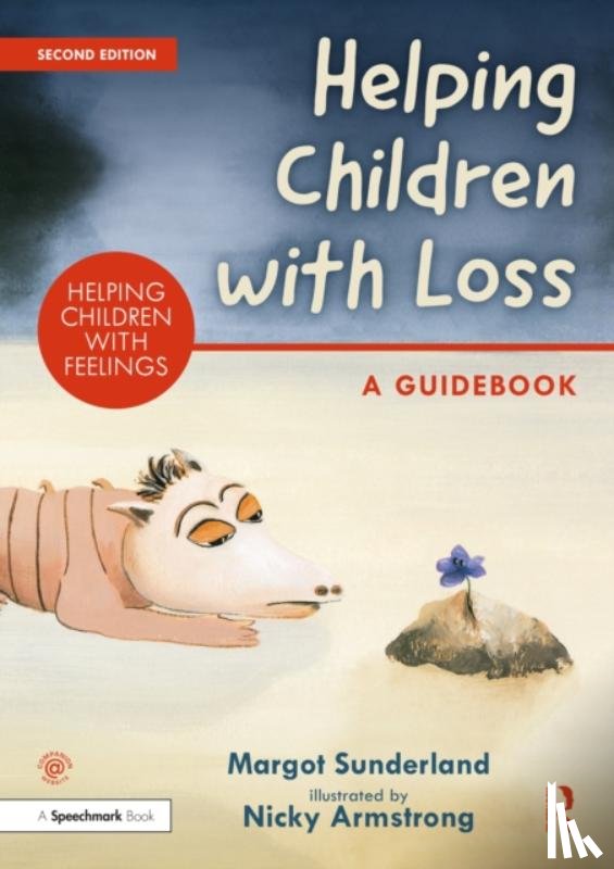 Sunderland, Margot, Armstrong, Nicky - Helping Children with Loss