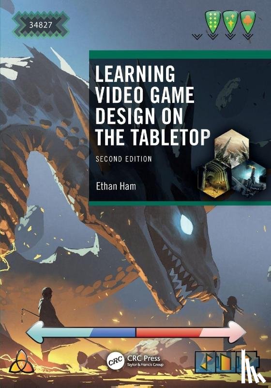 Ham, Ethan - Learning Video Game Design on the Tabletop