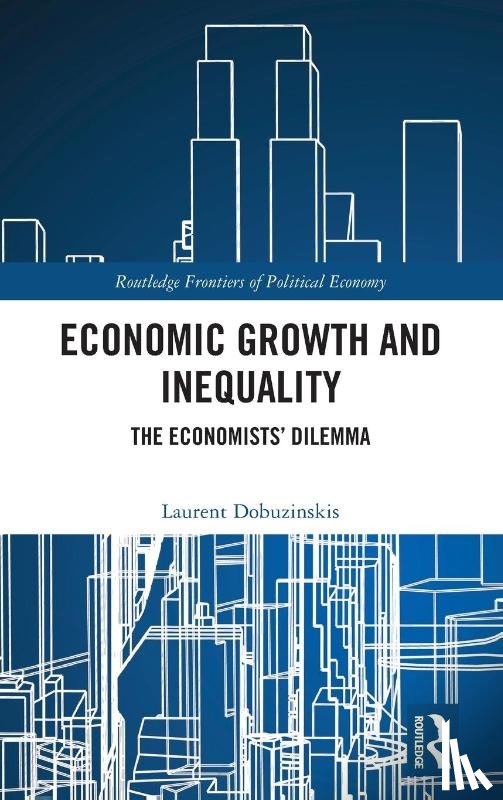 Dobuzinskis, Laurent - Economic Growth and Inequality