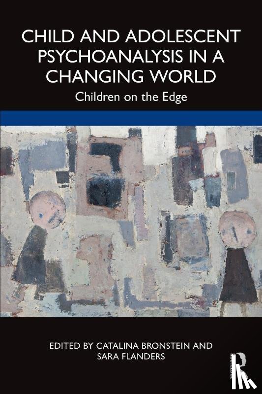  - Child and Adolescent Psychoanalysis in a Changing World