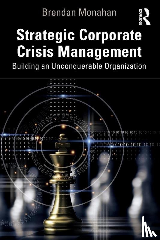 Monahan, Brendan - Strategic Corporate Crisis Management